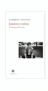 Juntos Y Solos. Antología Arbitraria