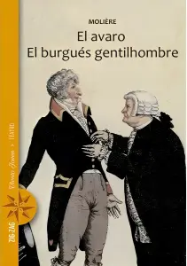 El Avaro. El Burgues Gentil Hombre