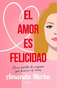 El Amor Es Felicidad