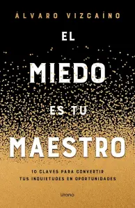 El Miedo Es Tu Maestro