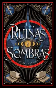 Ruinas Y Sombras