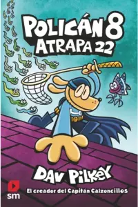 Policán 8: Atrapa 22
