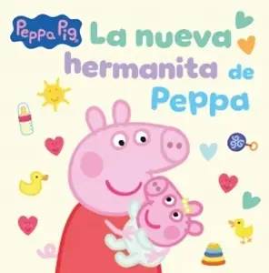 La Nueva Hermanita De Peppa