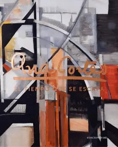 Ana Cortés. El tiempo que se escapa