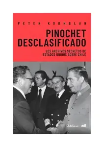 Pinochet Desclasificado
