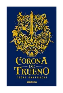 Corona De Trueno (Segunda Parte Bestias De La Noche)