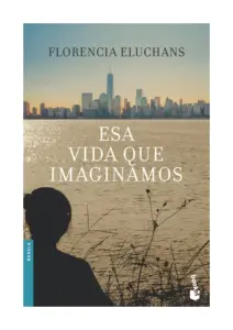 Esa Vida Que Imaginamos