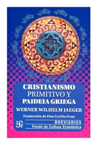 Cristianismo Primitivo Y Paideia Griega