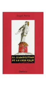 El Clandestino De La Casa Roja