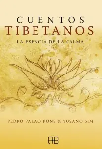 Cuentos Tibetanos La Esencia De La Calma