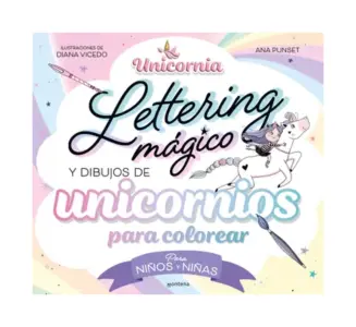 Unicornia - Lettering Mágico Y Dibujos De Unicornios Para Colorear