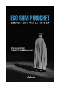 Ego Sum Pinochet