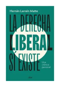 La Derecha Liberal Sí Existe