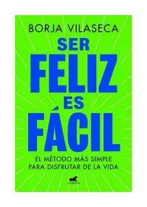 Ser Feliz Es Facil