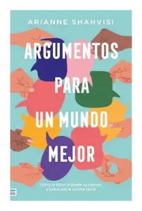 Argumentos Para Un Mundo Mejor