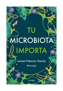 Tu Microbiota Importa