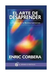 El Arte De Desanprender