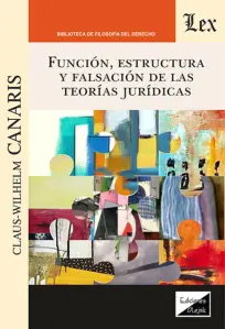Función, Estructura Y Falsación De Las Teorías Jurídicas