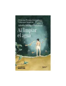 Al Limpiar El Agua - 1er Premio Mapfre