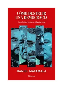 Cómo Destruir Una Democracia