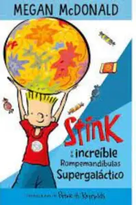 Stink Y El Increible Rompemandibulas