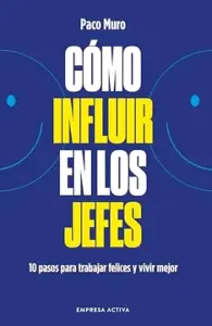 Cómo Influir En Los Jefes