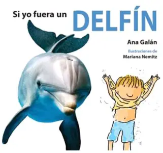 Si Yo Fuera Un Delfin