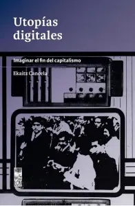 Utopías Digitales