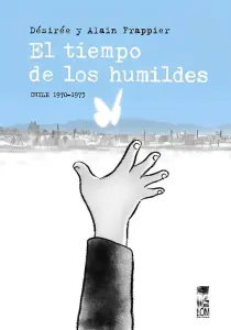 El Tiempo De Los Humildes