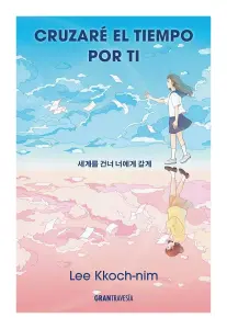 Cruzare El Tiempo Por Ti