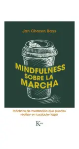 Mindfulness Sobre La Marcha