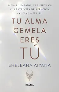 Tu Alma Gemela Eres Tú