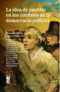 La Idea De Pueblo En Los Confines De La Demcracia