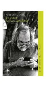 En Busca Del Loro Atrofiado