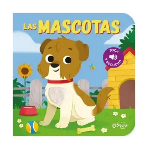 Toca Y Escucha - Las Mascotas