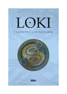 Loki Y La Profecia De Ragnarok