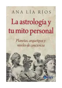 La Astrologia Y Tu Mito Personal