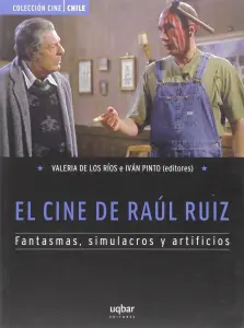 El Cine De Raul Ruiz