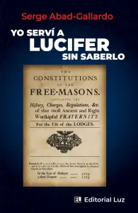 Yo Servi A Lucifer Sin Saberlo