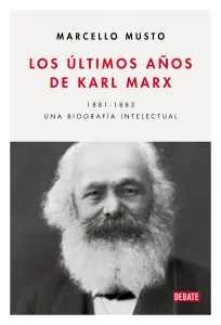 Los Últimos Años De Karl Marx