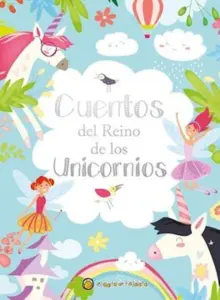 Cuentos Del Reino De Los Unicornios