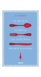La Receta Secreta De Las Segundas Oportunidades