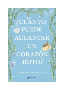Cuanto Puede Aguantar Un Corazon Roto
