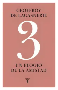 3 Un Elogio De La Amistad