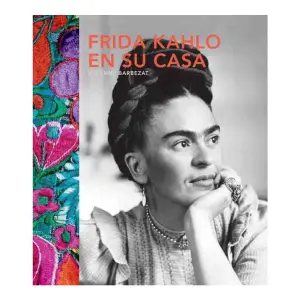 Frida Kahlo En Su Casa