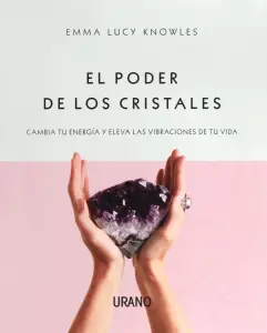 El Poder De Los Cristales