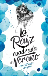 La Raiz Cuadrada Del Verano