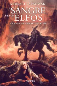 La Sangre De Los Elfos La Saga De Geralt De Rivia Libro 3