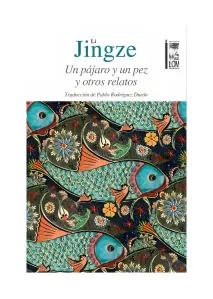 Un Pájaro, Un Pez Y Otros Relatos