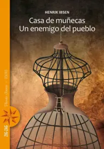 Casa De Muñecas. Un Enemigo Del Pueblo